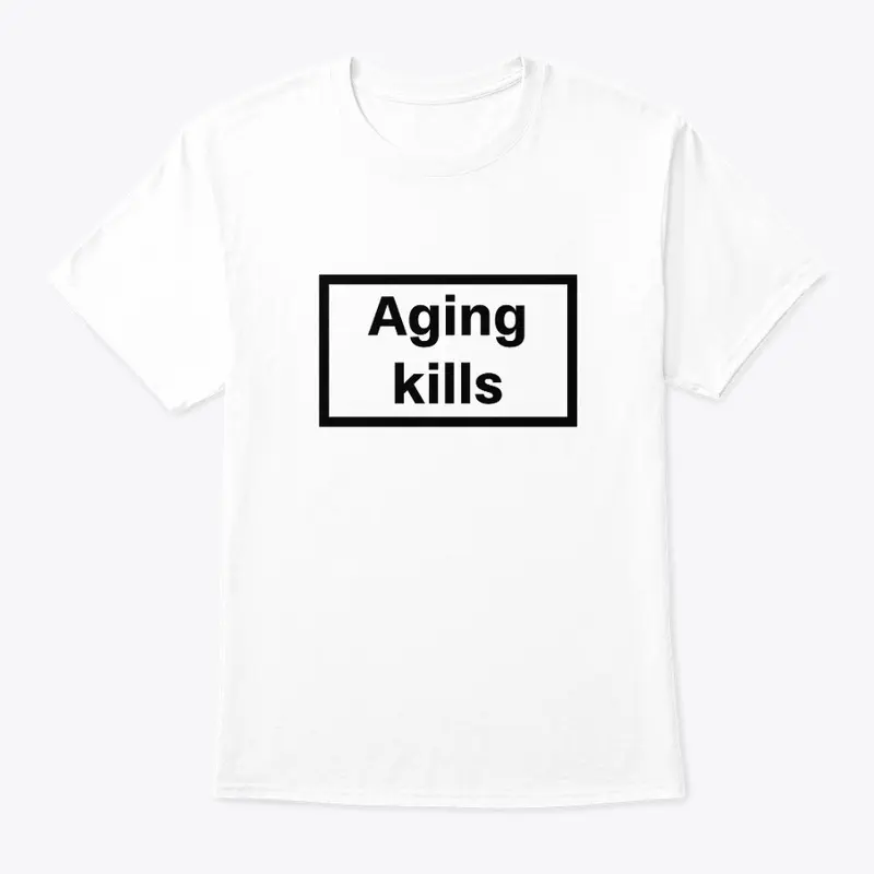 Aging kills